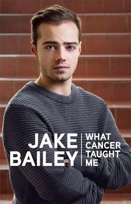 Jake Bailey: What cancer taught me book