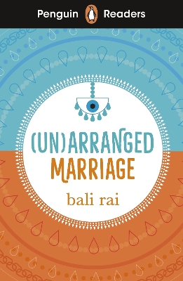 Penguin Readers Level 5: (Un)arranged Marriage (ELT Graded Reader) by Bali Rai