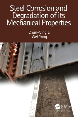 Steel Corrosion and Degradation of its Mechanical Properties book