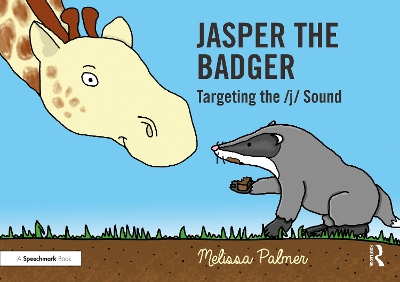 Jasper the Badger: Targeting the j Sound book