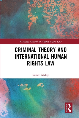 Criminal Theory and International Human Rights Law book