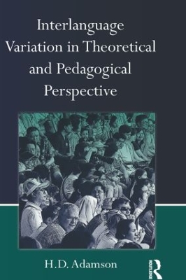 Interlanguage Variation in Theoretical and Pedagogical Perspective book