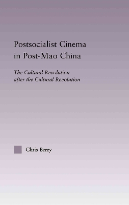 Postsocialist Cinema in Post-Mao China book