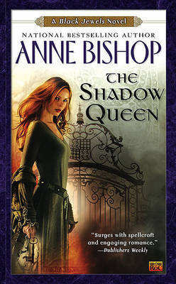 The The Shadow Queen by Anne Bishop