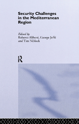 Security Challenges in the Mediterranean Region by Roberto Aliboni
