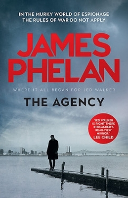 The Agency by James Phelan