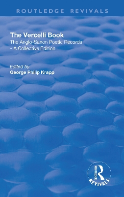 Revival: The Vercelli Book (1932): The Anglo-Saxon Poetic Records - A Collective Edition book