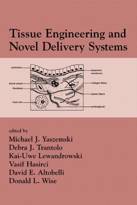 Tissue Engineering and Novel Delivery Systems by Michael J. Yaszemski