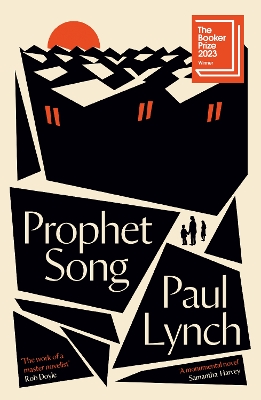 Prophet Song: SHORTLISTED FOR THE BOOKER PRIZE 2023 by Paul Lynch