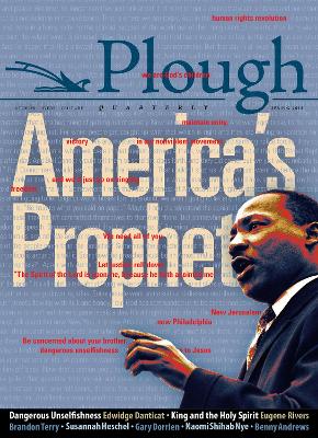 Plough Quarterly No. 16 - America's Prophet book