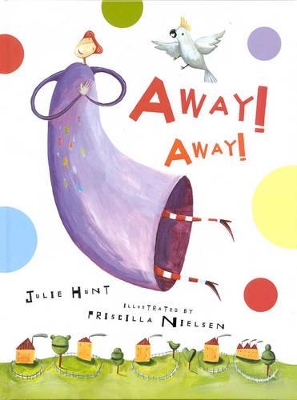 Away! away! by Julie Hunt