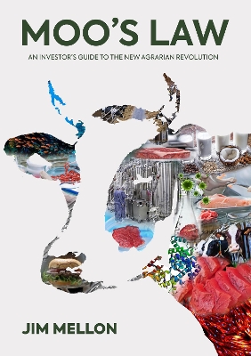 Moo's Law: An Investor's Guide to the New Agrarian Revolution book