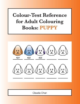 Colour-Test Reference for Adult Colouring Books: Puppy by Claudia Chan