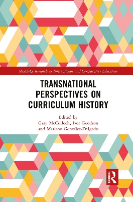 Transnational Perspectives on Curriculum History by Gary McCulloch