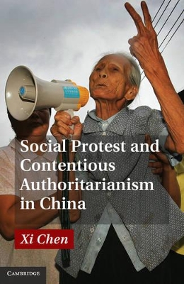 Social Protest and Contentious Authoritarianism in China book