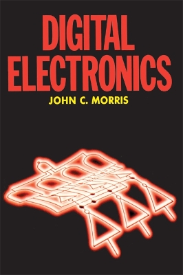 Digital Electronics by John Morris