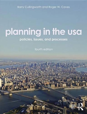 Planning in the USA: Policies, Issues, and Processes book