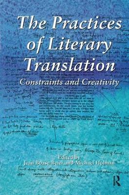The Practices of Literary Translation by Jean Boase-Beier