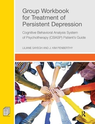 Group Workbook for Treatment of Persistent Depression by Liliane Sayegh