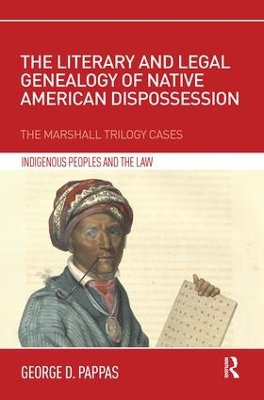 The Literary and Legal Genealogy of Native American Dispossession by George Pappas