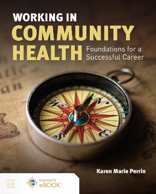Working in Community Health: Foundations for a Successful Career book