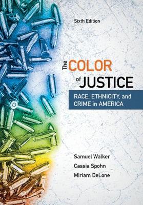 The Color of Justice: Race, Ethnicity, and Crime in America book