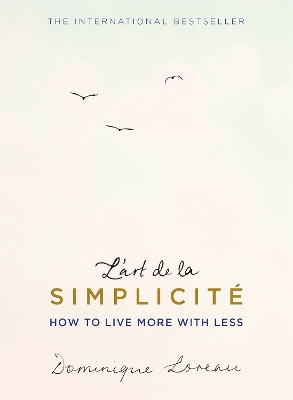 L'art de la Simplicite (The English Edition) by Dominique Loreau