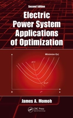 Electric Power System Applications of Optimization by James A. Momoh