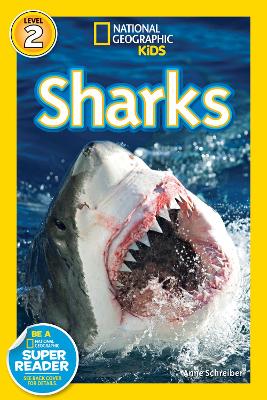 National Geographic Kids Readers: Sharks by Anne Schreiber