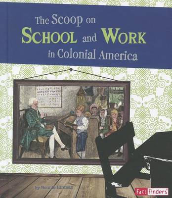 Scoop on School and Work in Colonial America book