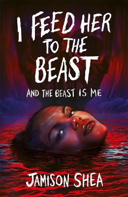 I Feed Her to the Beast and the Beast Is Me book