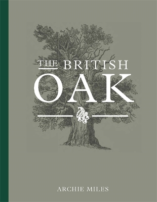 The British Oak by Archie Miles