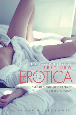 Mammoth Book Of Best New Erotica Vol 13 book