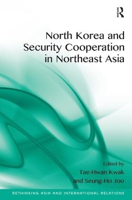 North Korea and Security Cooperation in Northeast Asia book