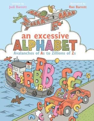 Excessive Alphabet: Avalanches of As to Zillions of Zs book