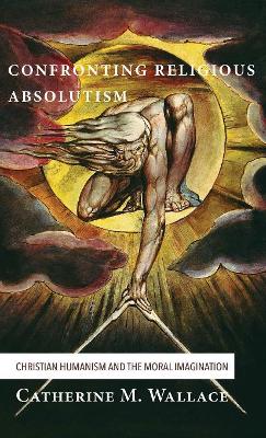 Confronting Religious Absolutism book