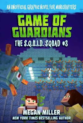 Game of the Guardians: An Unofficial Graphic Novel for Minecrafters book