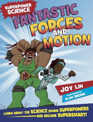 Superpower Science: Fantastic Forces and Motion book