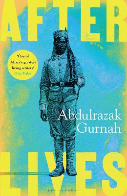 Afterlives: By the winner of the Nobel Prize in Literature 2021 by Abdulrazak Gurnah