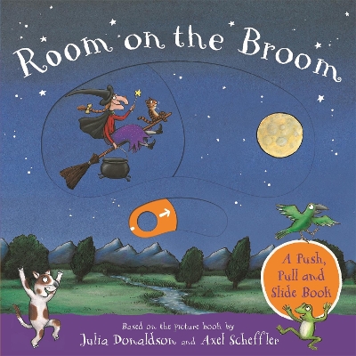 Room on the Broom: A Push, Pull and Slide Book book