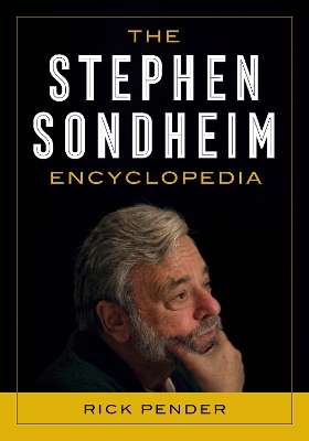 The Stephen Sondheim Encyclopedia book