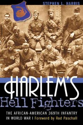 Harlem'S Hell Fighters by Stephen L. Harris