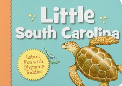 Little South Carolina: Lots of Fun with Rhyming Riddles book