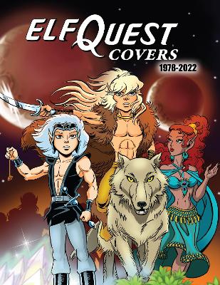 ElfQuest Covers 1978-2022 book