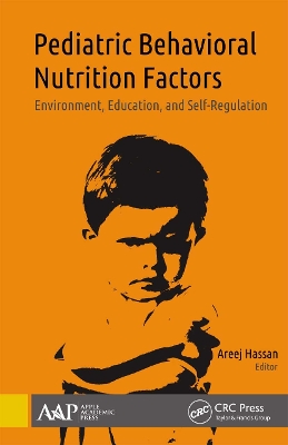 Pediatric Behavioral Nutrition Factors: Environment, Education, and Self-Regulation book