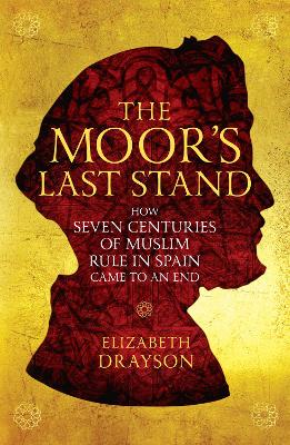 The Moor's Last Stand by Elizabeth Drayson