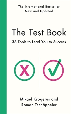 The The Test Book: 38 Tools to Lead You to Success by Mikael Krogerus
