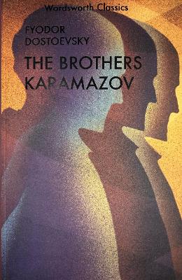 The Karamazov Brothers by Fyodor Dostoevsky