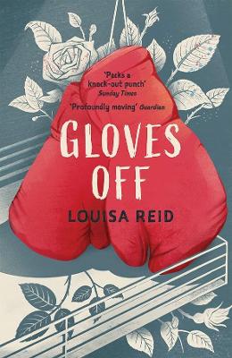 Gloves Off by Louisa Reid