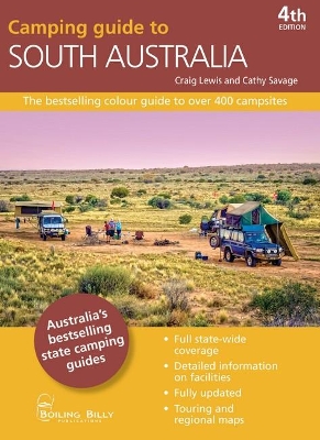 Camping Guide to South Australia: The Bestselling Colour Guide to Over 400 Campsites by Craig Lewis